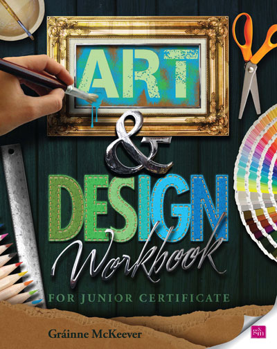 Art & Design Workbook For Junior Certificate