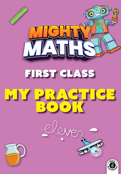 Mighty Maths 1St Class Practice Book