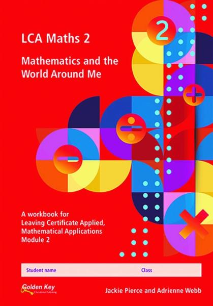 LCA Maths 2 Mathematics and the World Around Me P/B